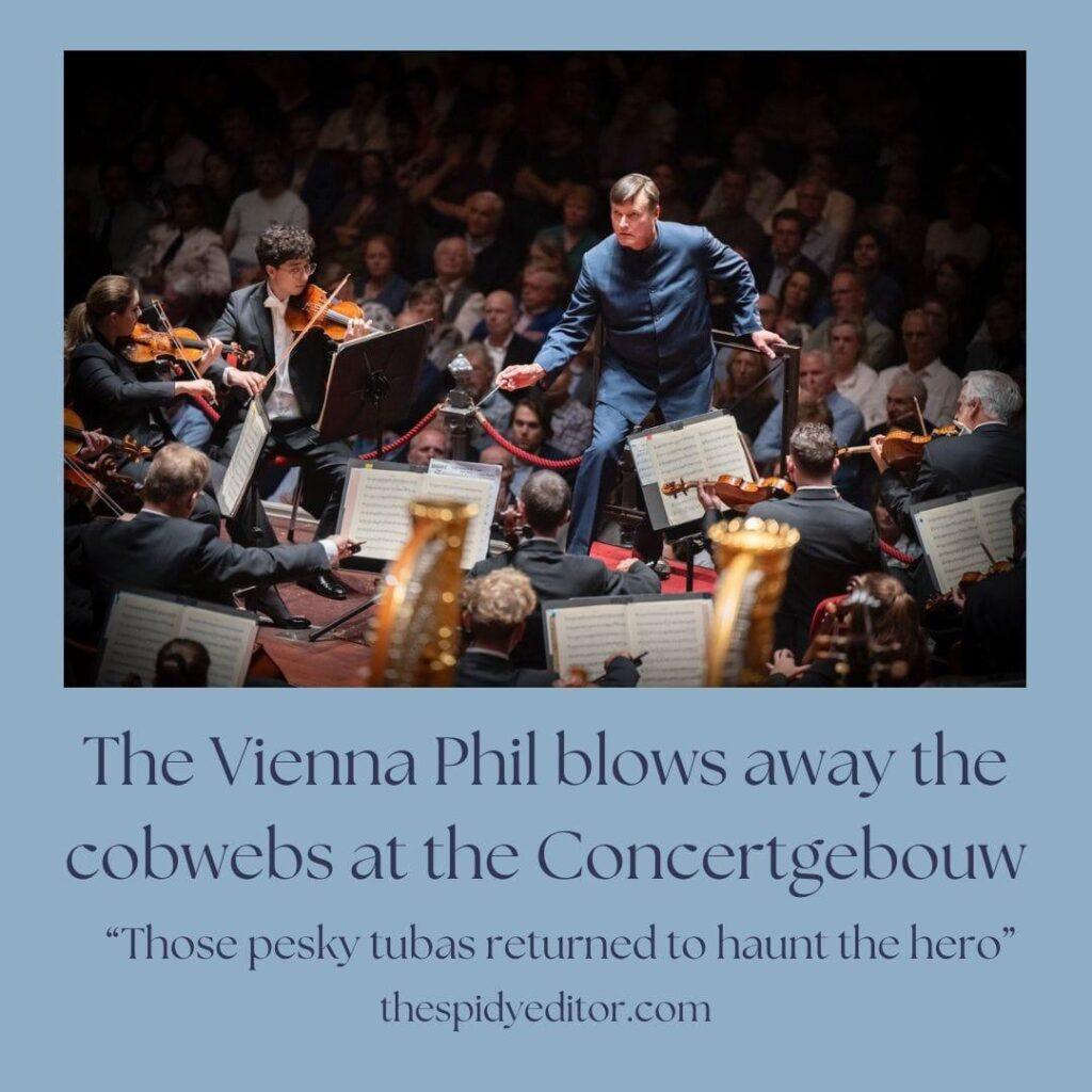 The Vienna Phil blows away the cobwebs at the Concertgebouw